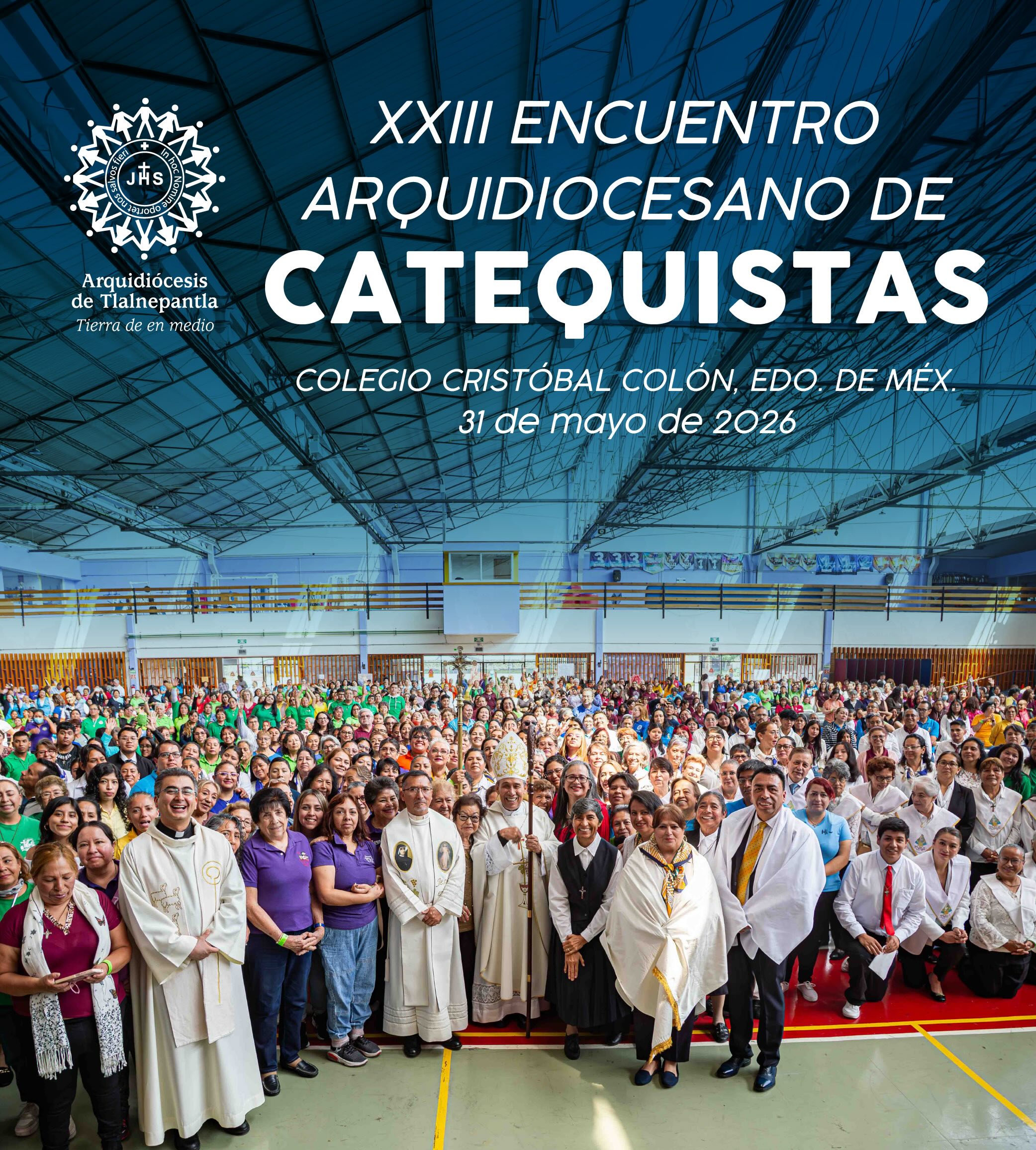 XXIII ENCUENTRO ARQUIDIOCESANO DE CATEQUISTAS
