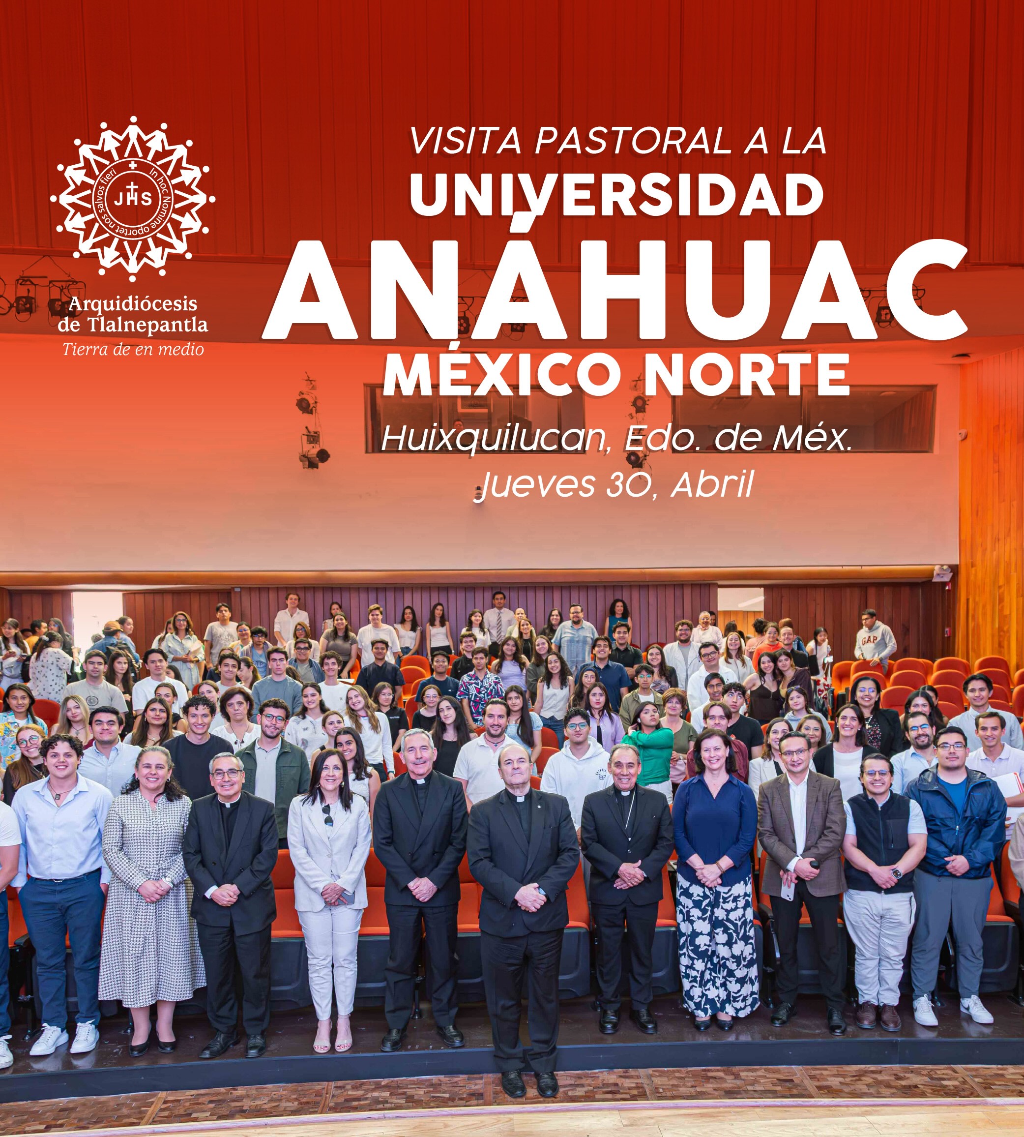 VISITA PASTORAL A LA UNIVERSIDAD ANÁHUAC MÉXICO NORTE
